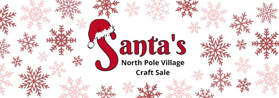 Christmas-themed banner for Santa's North Pole Village Craft Sale, featuring snowflakes and a Santa hat on the letter S in Santa's.