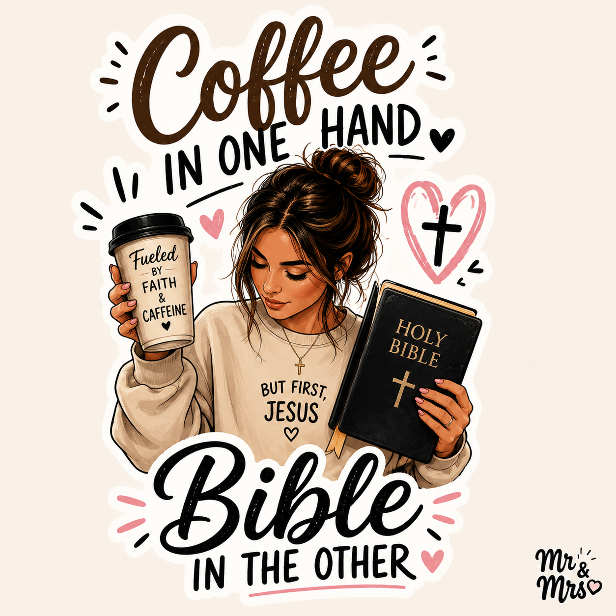 Coffee in One Hand Bible in the other Sticker (for women)