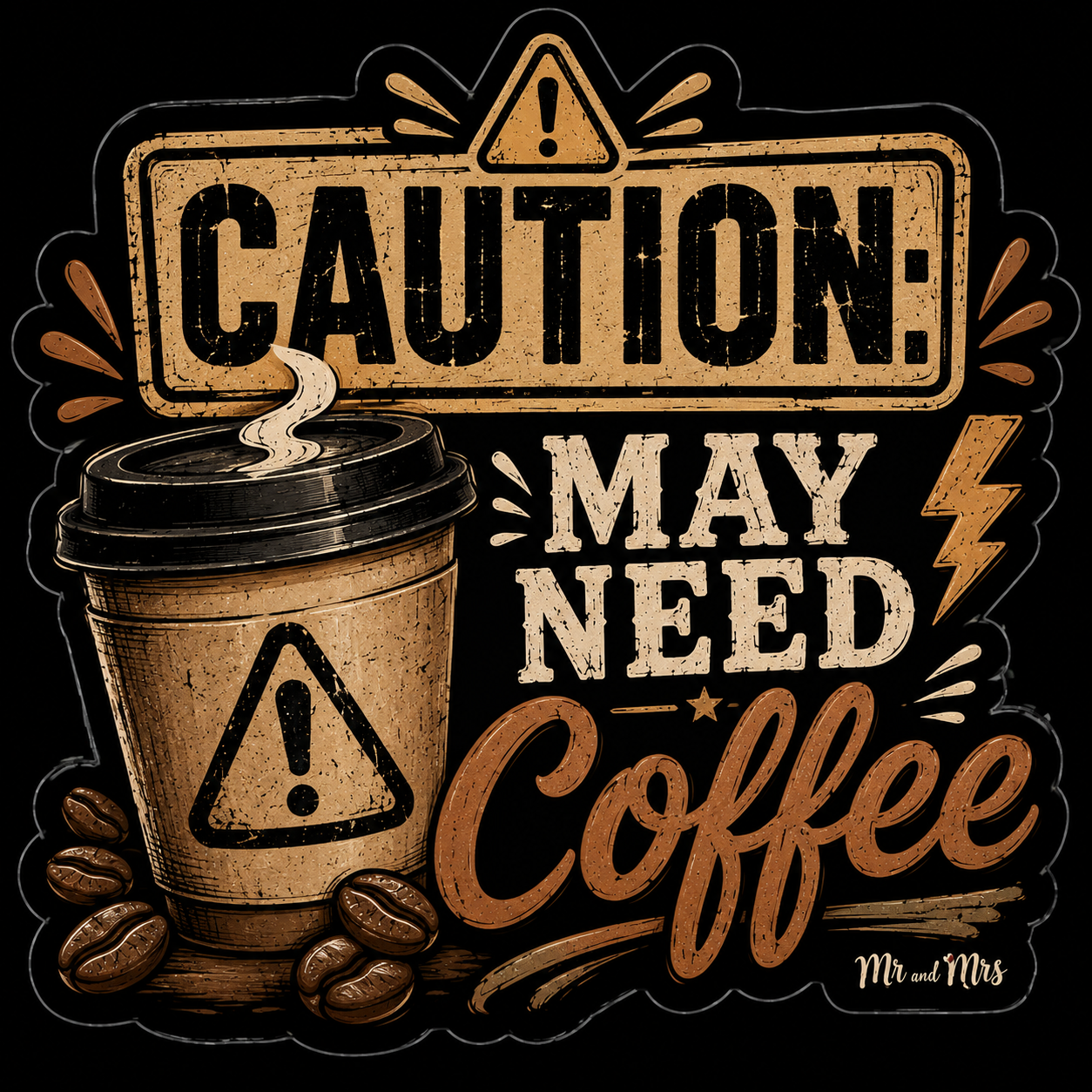 caution may need coffee sticker.png
