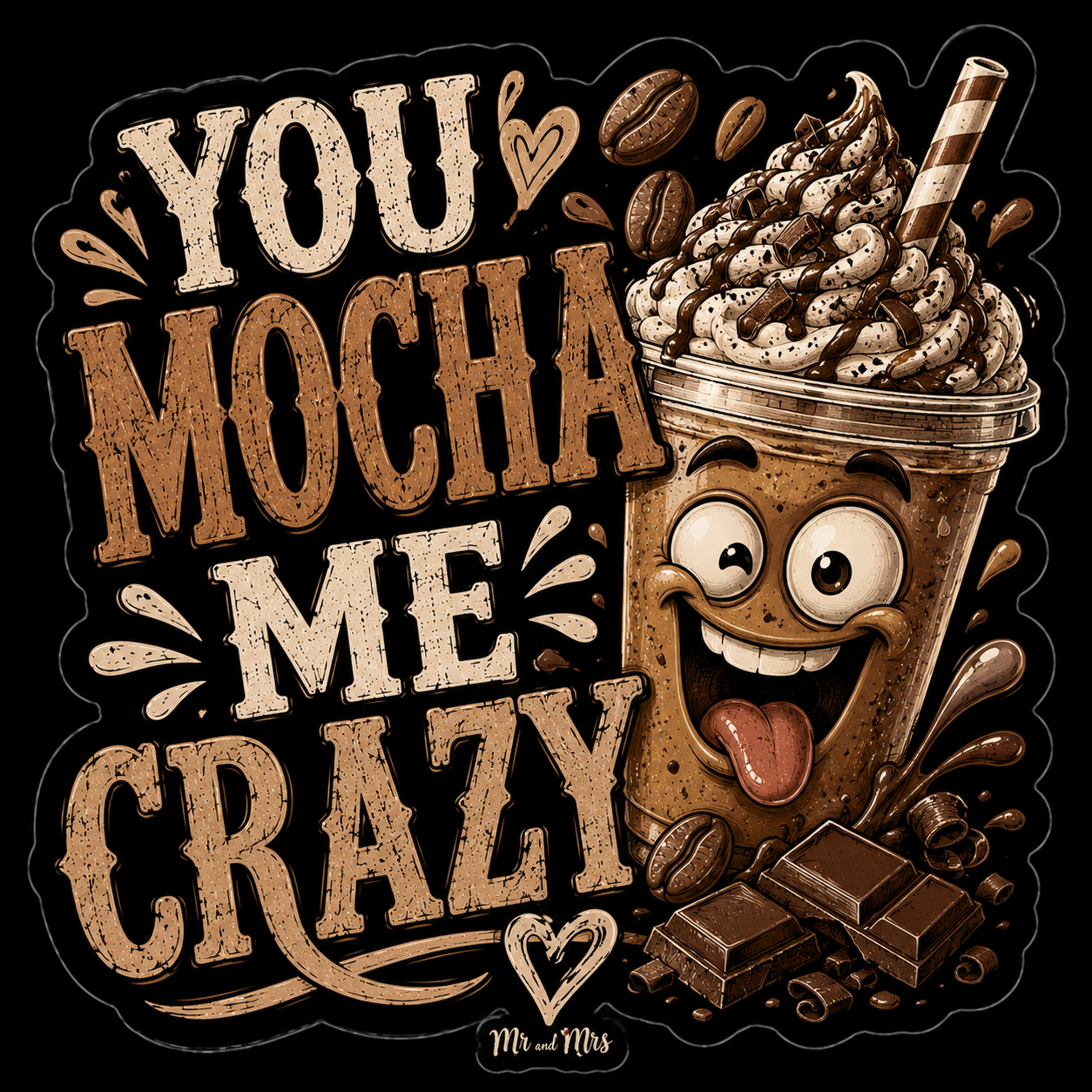you mocha me crazy sticker.png