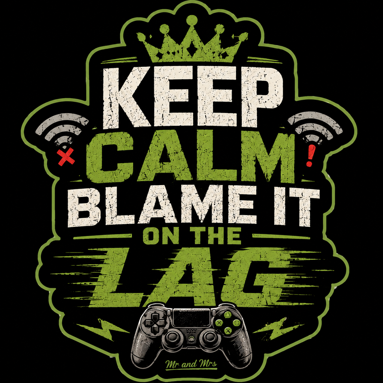 keep calm blame it on the lag sticker.png