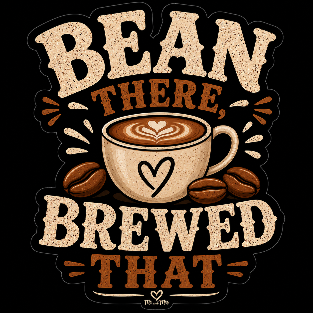 Bean there Brewed That Sticker.png