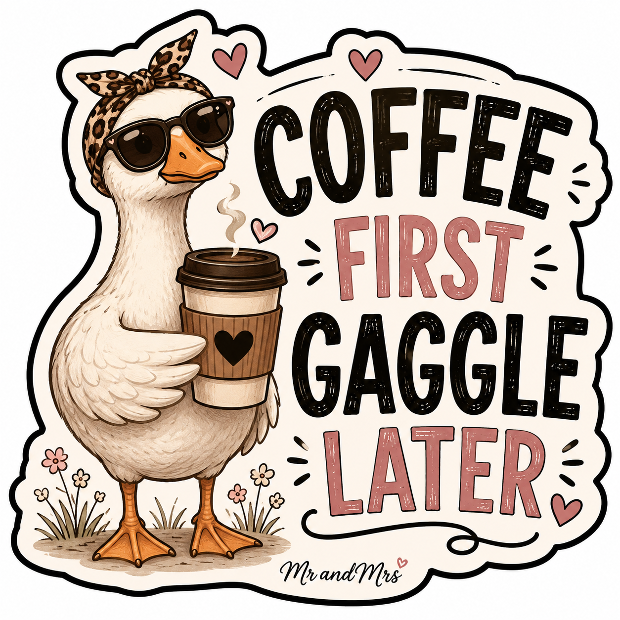 coffee first gaggle later sticker.png