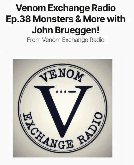 Podcast episode cover featuring the title 'Venom Exchange Radio Ep.38 Monsters & More with John Brueggen' and a logo with a large letter 'V' inside a circle, with 'Venom Exchange Radio' written around the circle.