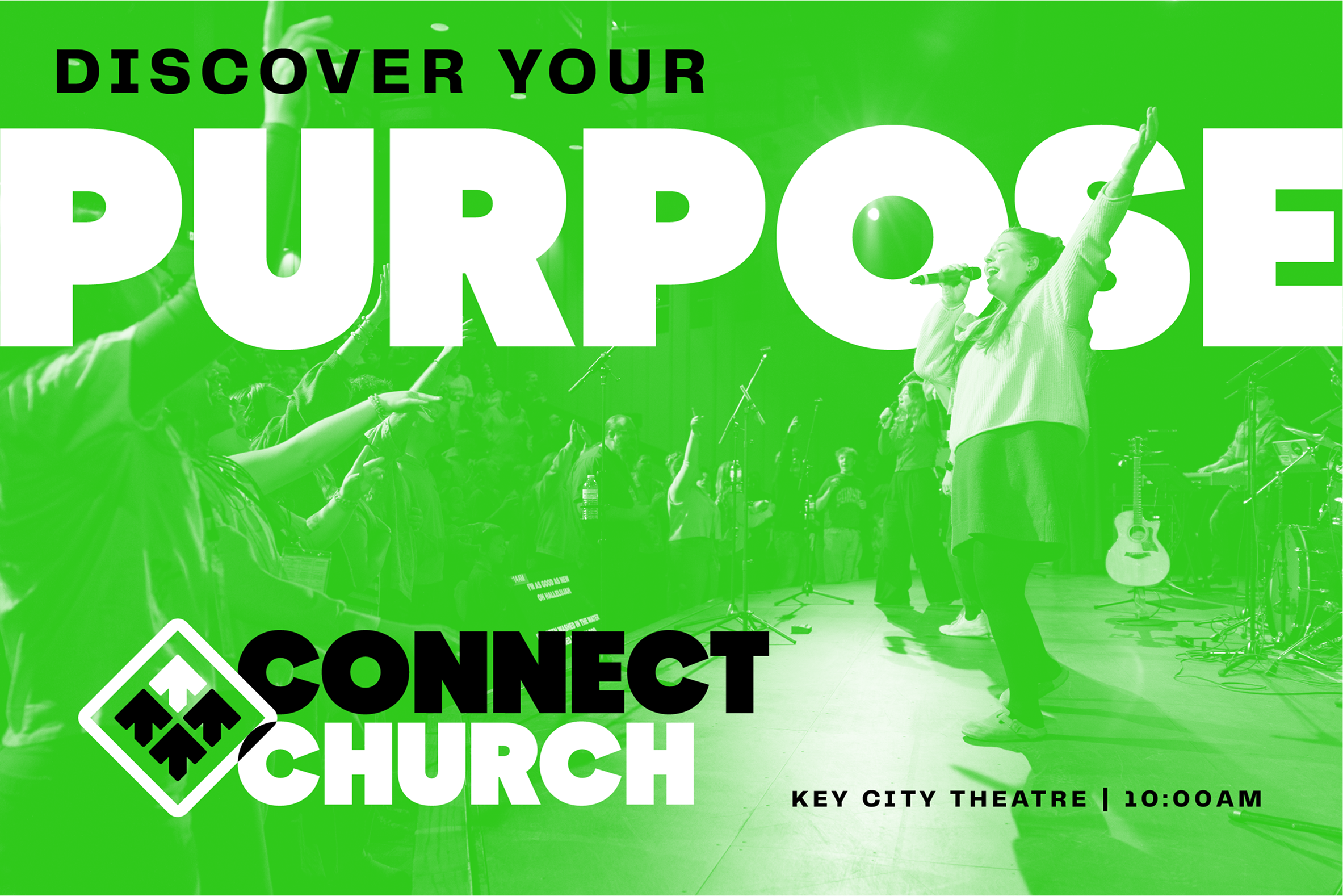 A woman holding a microphone singing on stage during a church event with a crowd and musical instruments in the background, promotional poster for Discover Your Purpose church event at Key City Theatre at 10:00 AM.