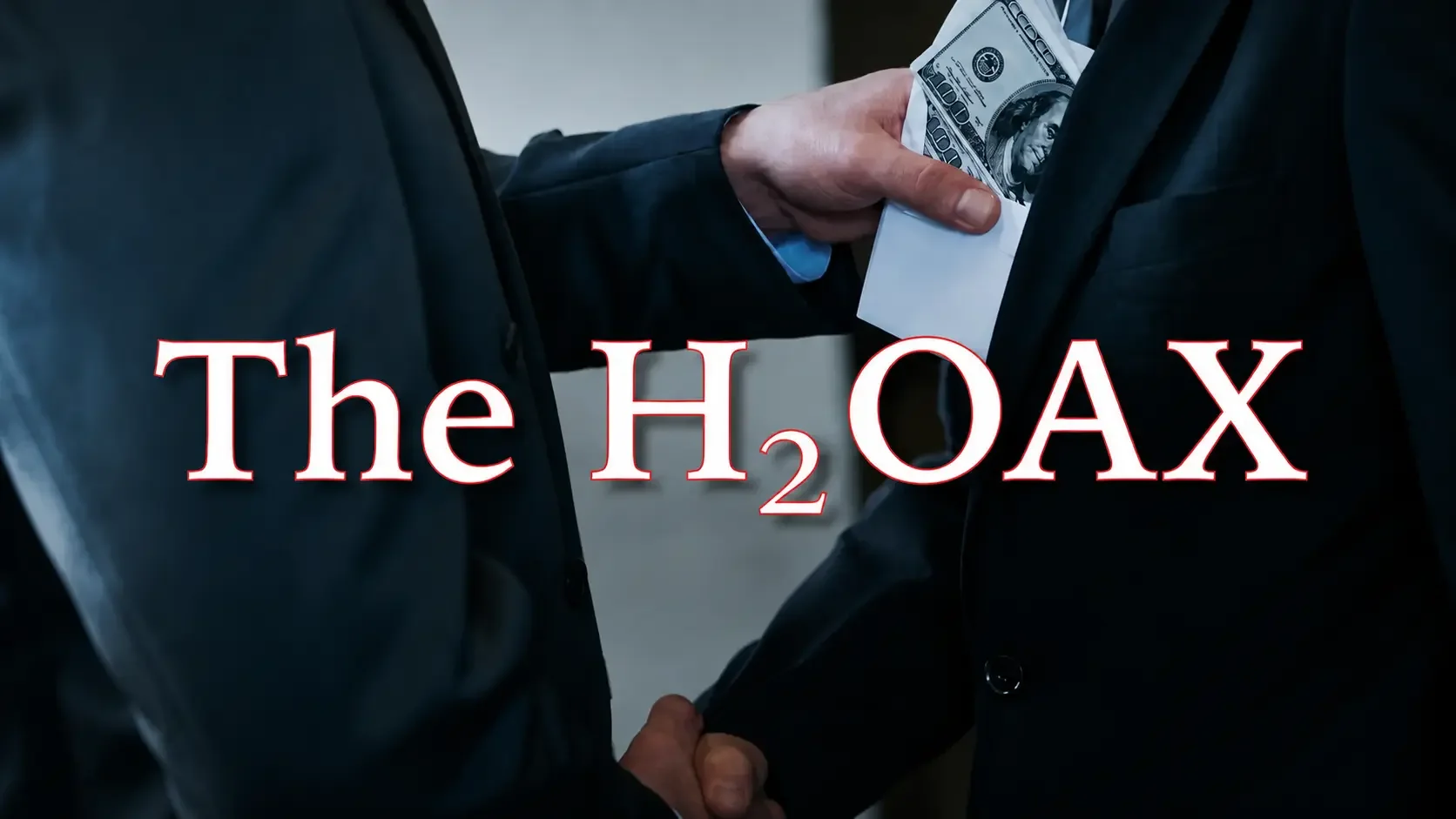 A person in a business suit holds a black wallet near their suit jacket, with another person in a dark suit handing them a $100 bill. The image has a text overlay that reads 'The H₂OAX' in red and white font.