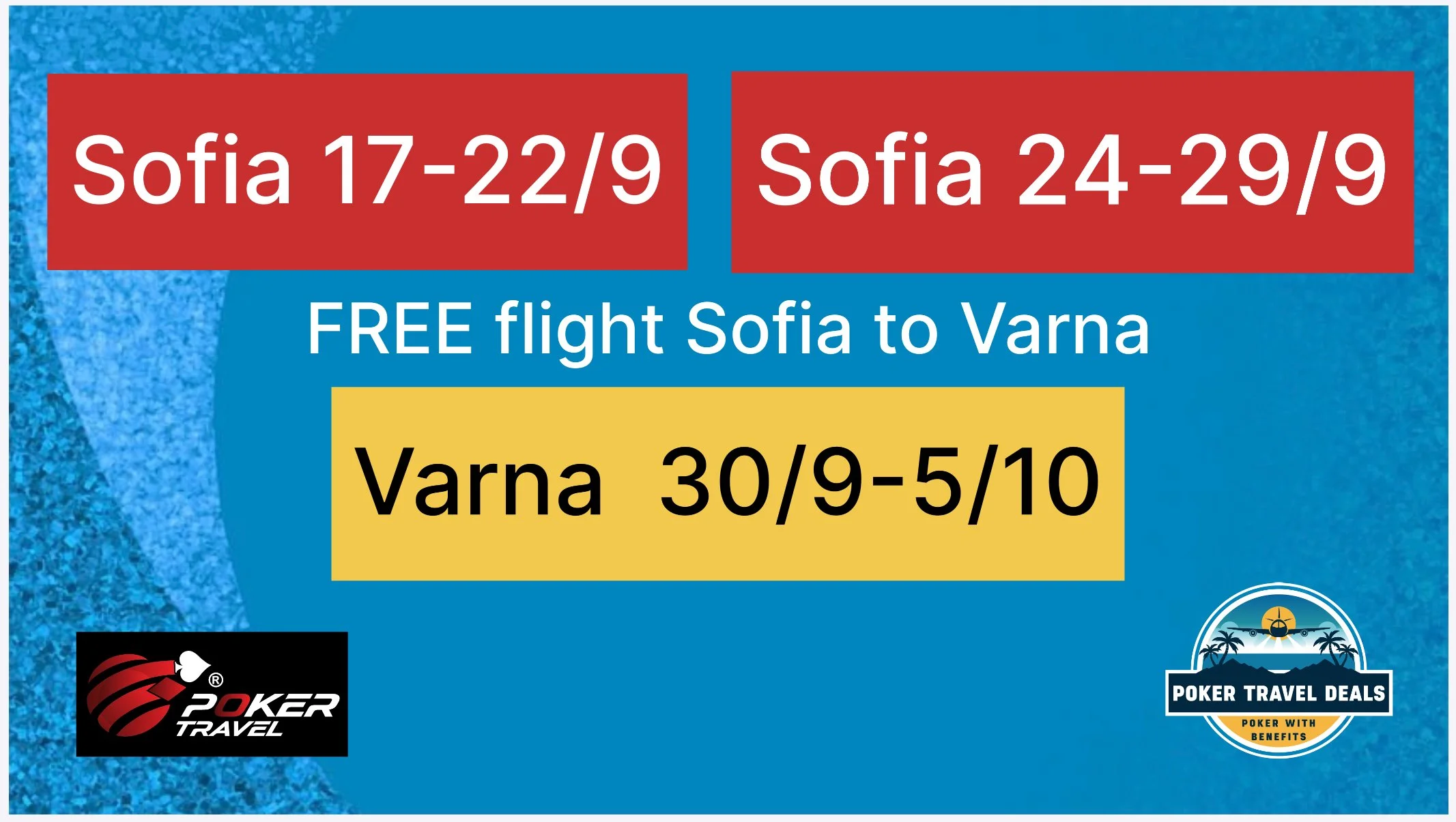 Travel advertisement for poker trips to Sofia and Varna. Dates for Sofia are September 17 to 22 and September 24 to 29 with a free flight from Sofia to Varna. The trip to Varna is from September 30 to October 5. The image includes logos of poker travel deals and a scenic logo with palm trees, a sunset, and an airplane.