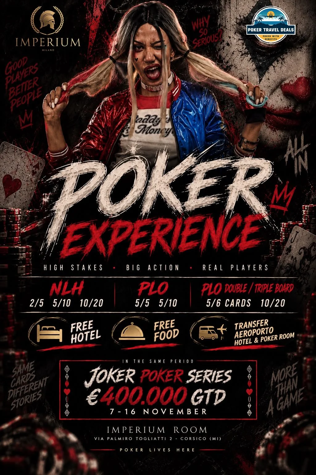 Poster for a poker experience event featuring a woman with pigtails, wearing a red and blue jacket, and making an aggressive facial expression. The poster mentions high stakes, big action, real players, and details about poker games, free hotel and food, transportation, and a €400,000 GTD prize pool, with event dates from November 7 to 16 at the Imperium Room in Corsico, Italy.
