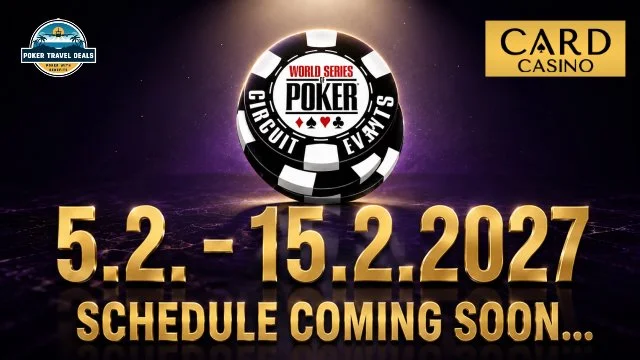 Announcement for poker tournament schedule from February 5 to February 15, 2027, with logos for Poker Travel Deals, World Series Poker Circuit Events, and Card Casino.