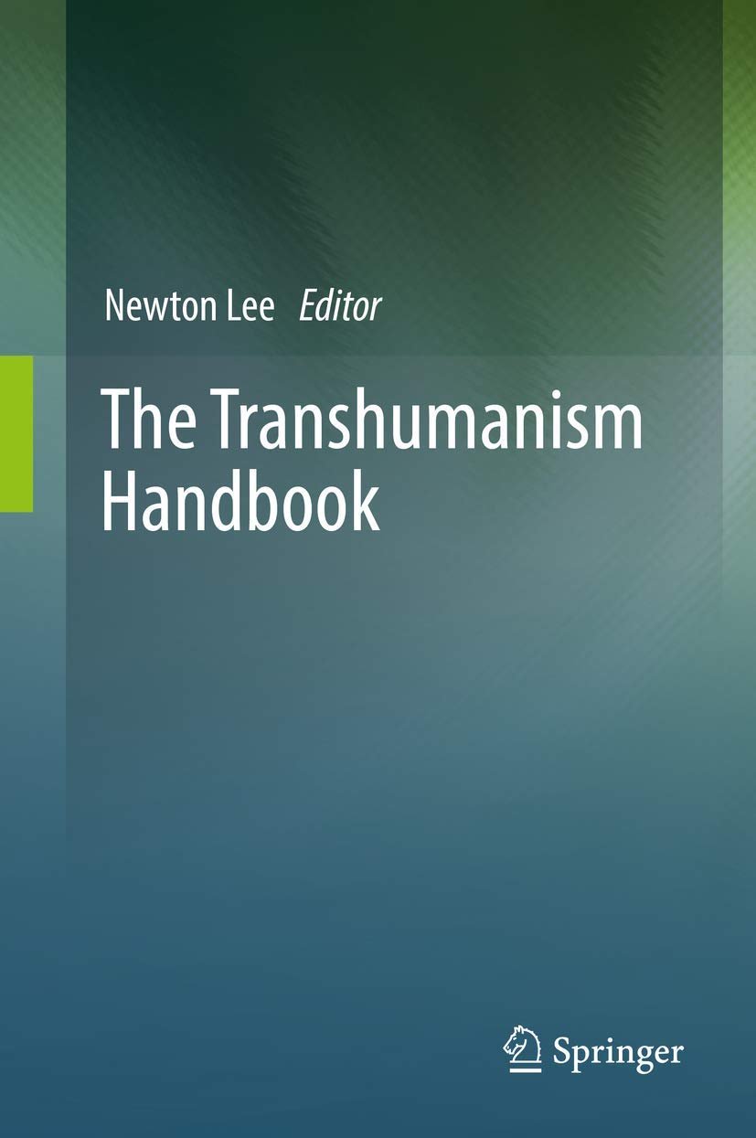 Cover of a book titled "The Transhumanism Handbook" edited by Newton Lee, published by Springer, with a gradient green and blue background.