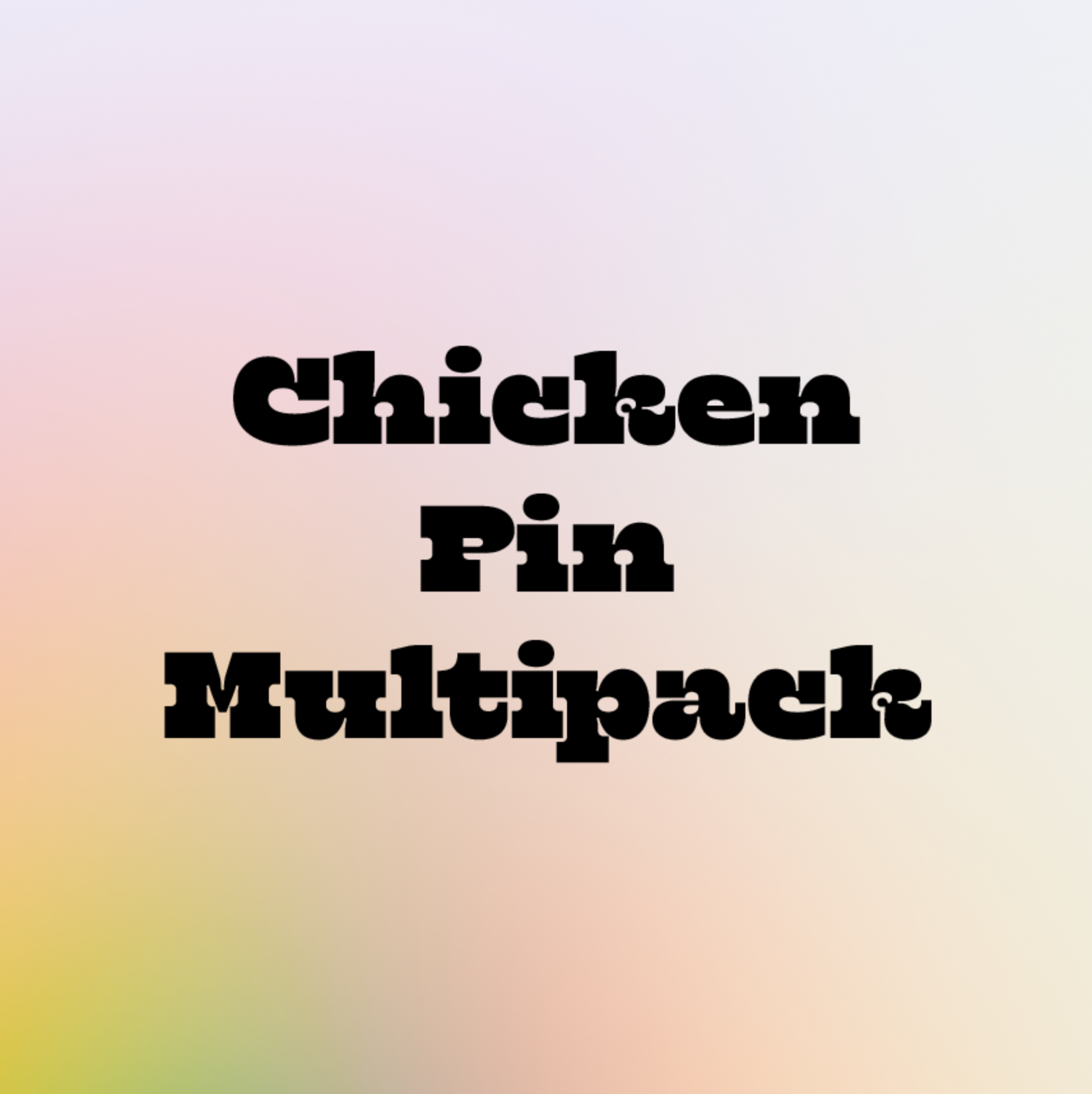 Chicken Pin Pack