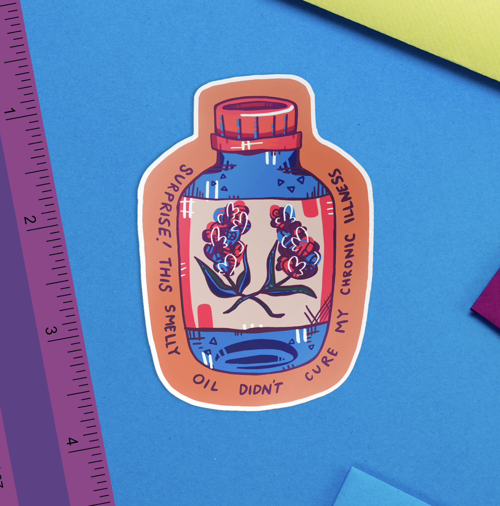 Surprise! This Smelly Oil Didn't Cure My Chronic Illness Bold Sticker