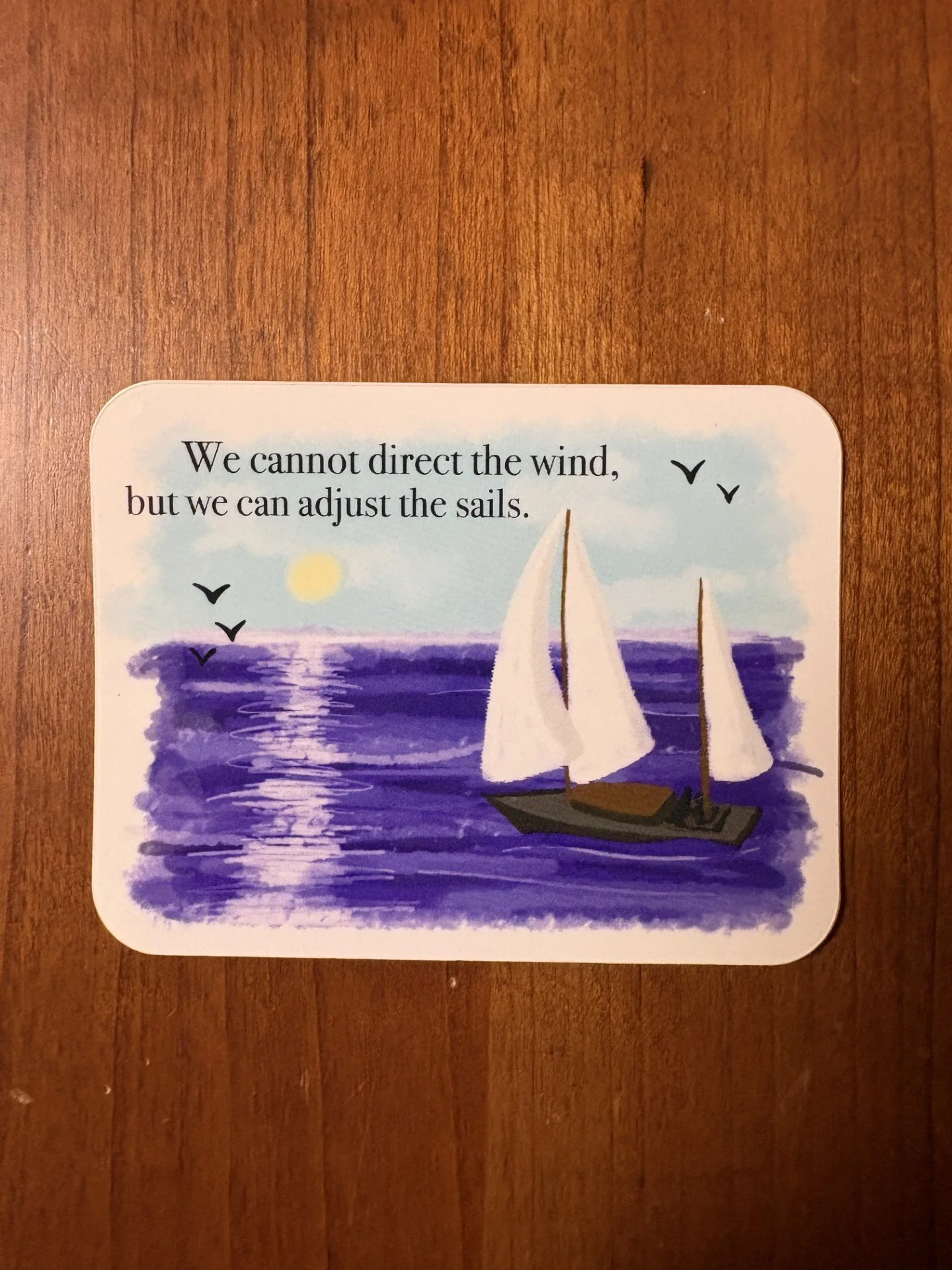 SAILING THROUGH LIFE STICKER