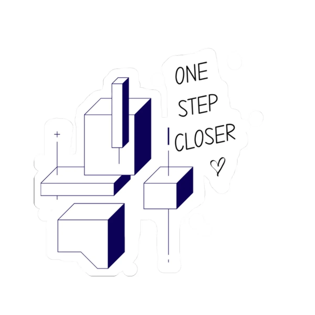 One Step Closer Geometric Kiss-Cut Sticker — Motivational Laptop Decal
