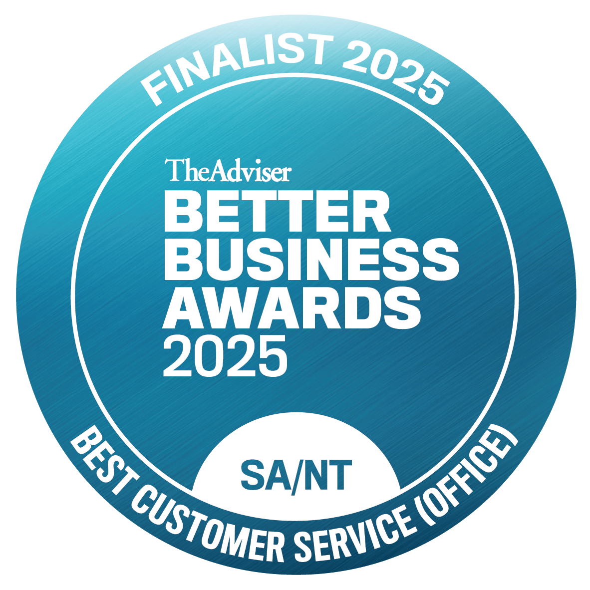 A circular badge with a blue gradient background, stating 'Finalist 2025' at the top and 'Best Customer Service Office' at the bottom. In the center, it reads 'The Adviser Better Business Awards 2025' with 'SA/NT' at the bottom center.
