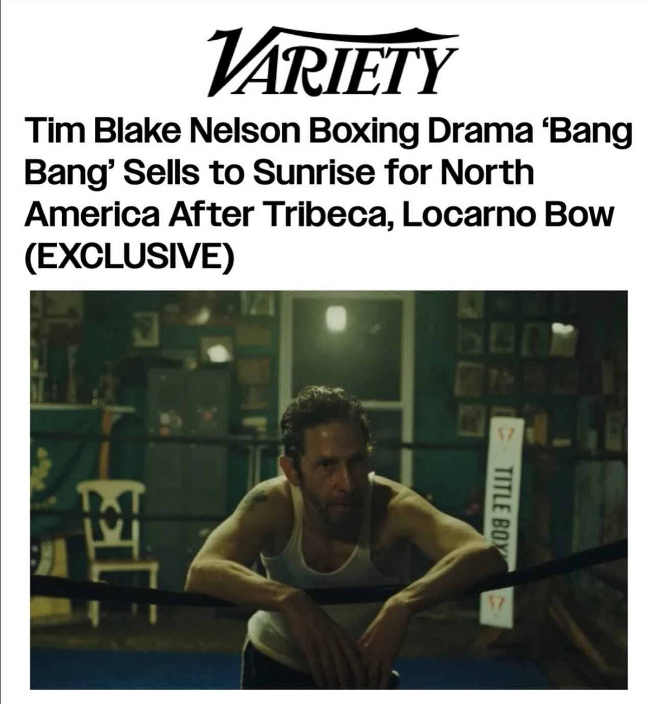 &ldquo;Bang Bang&rdquo; opens in select U.S. theaters on Sept. 12, 2025.

Sunrise Films has acquired North American distribution rights to &ldquo;Bang Bang,&rdquo; the emotionally charged boxing drama starring Tim Blake Nelson.

The ensemble cast inc