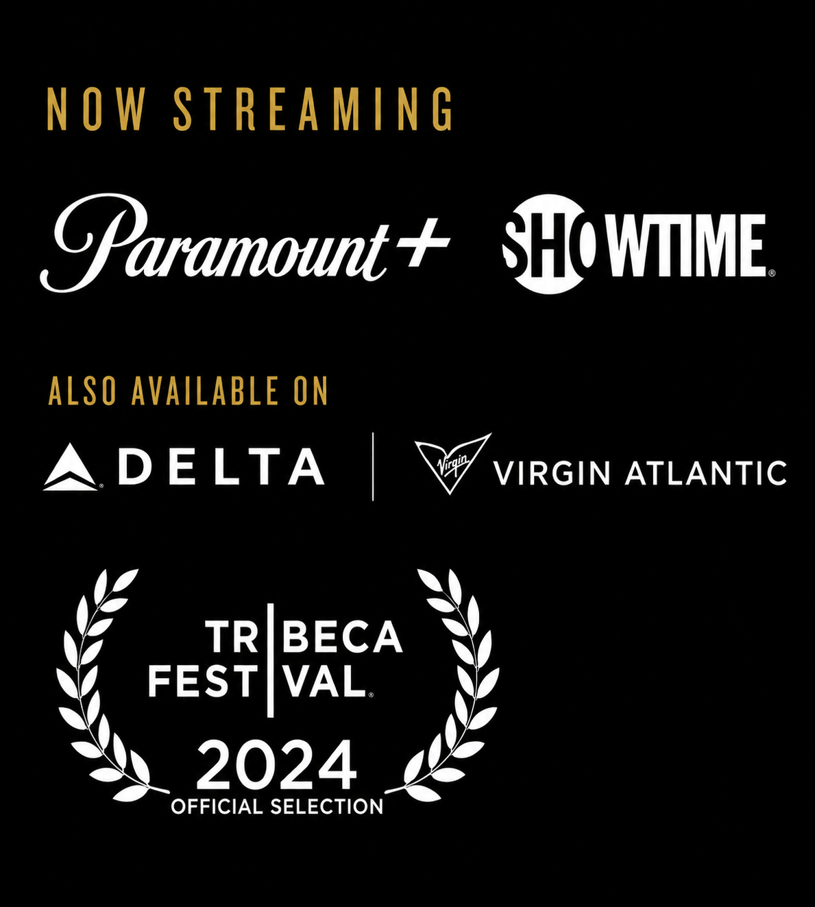 Announcement of a streaming event for Paramount+ and Showtime, with additional availability on Delta and Virgin Atlantic airlines, promoting the 2024 Tribeca Festival official selection.