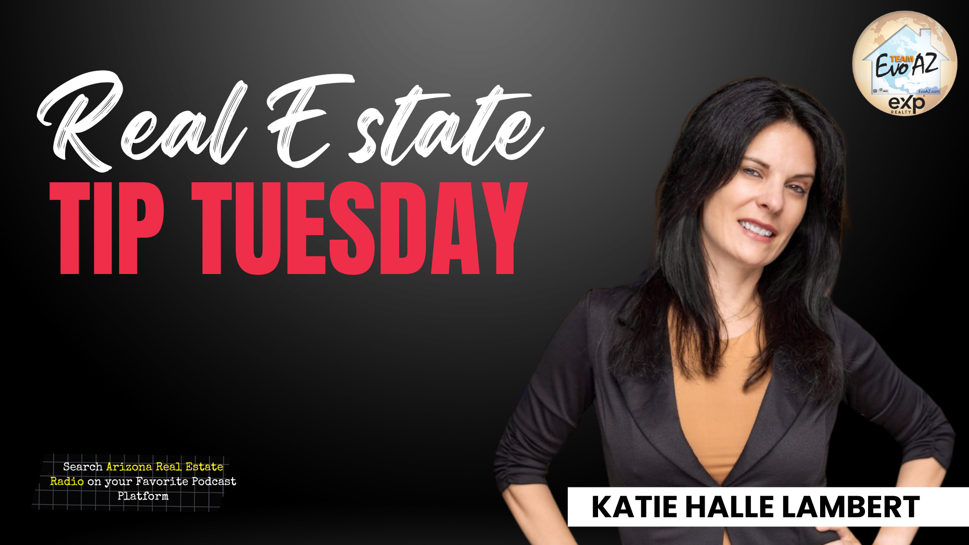Team EvoAZ The Real Estate Tip Tuesday