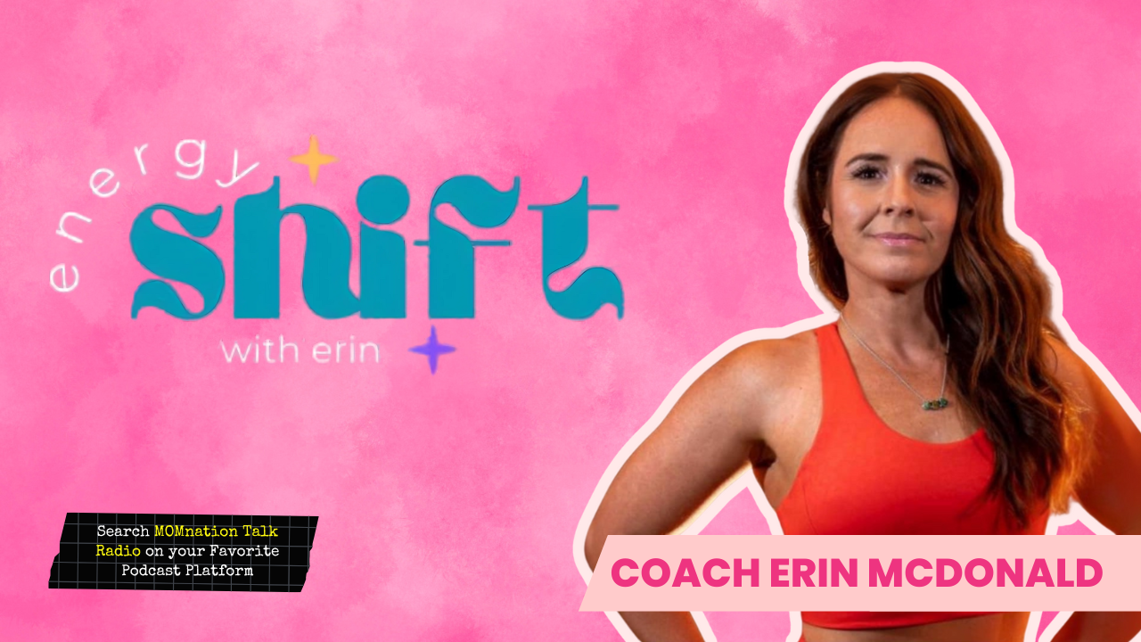 MOMnation Energy Shift With Erin
