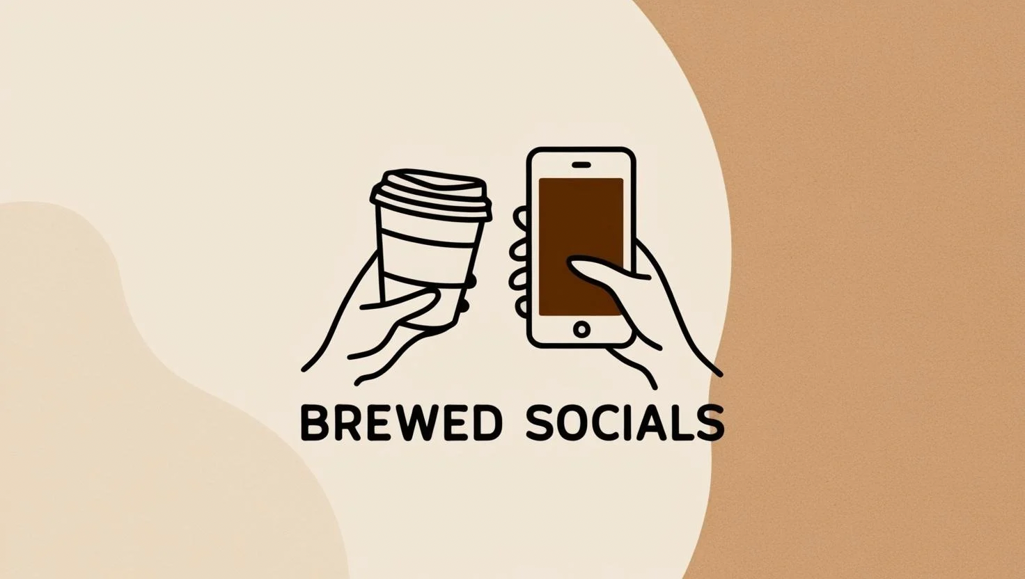 Graphic of two hands holding a coffee cup and a smartphone with the text "Brewed Socials" underneath.