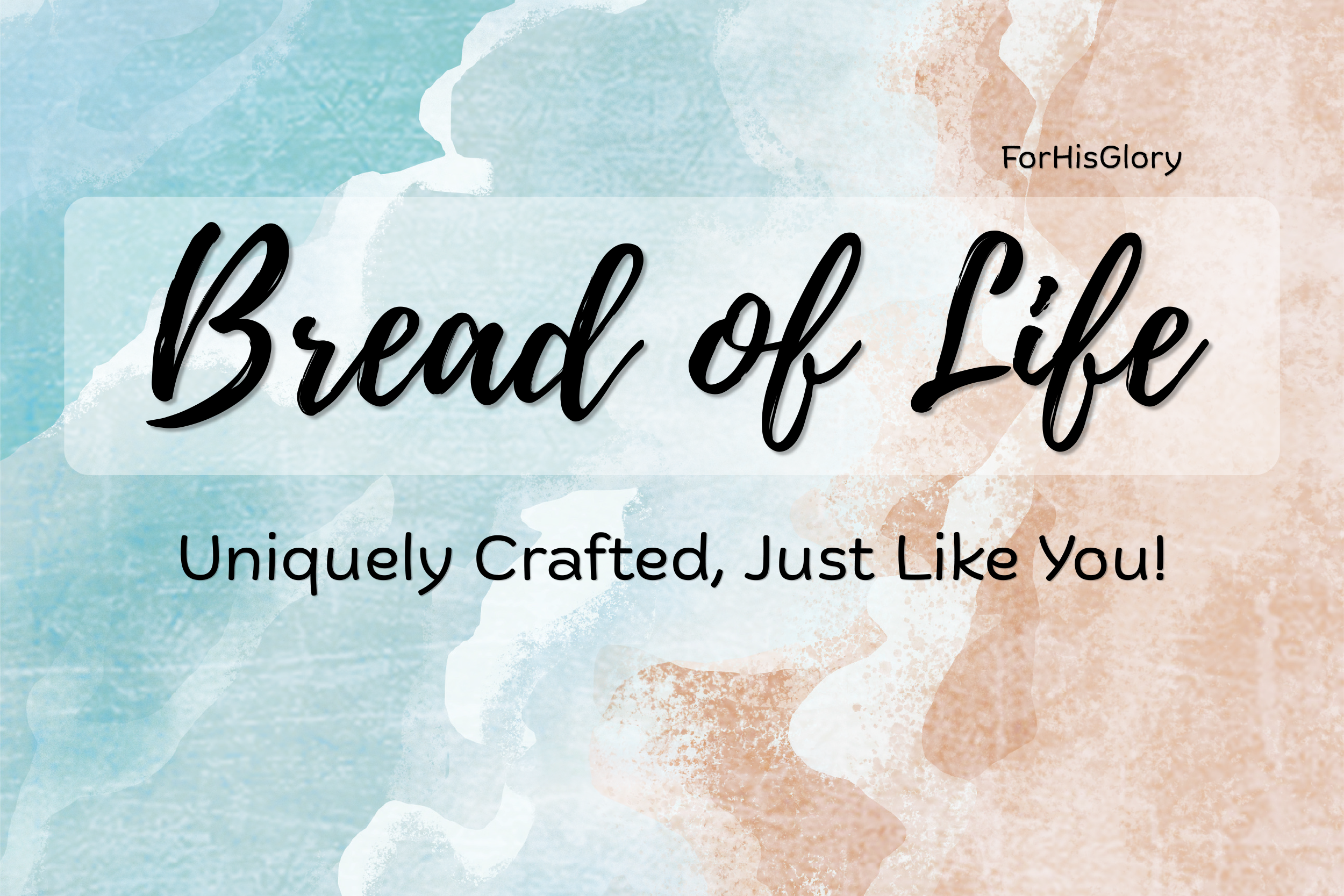 The Bread of Life