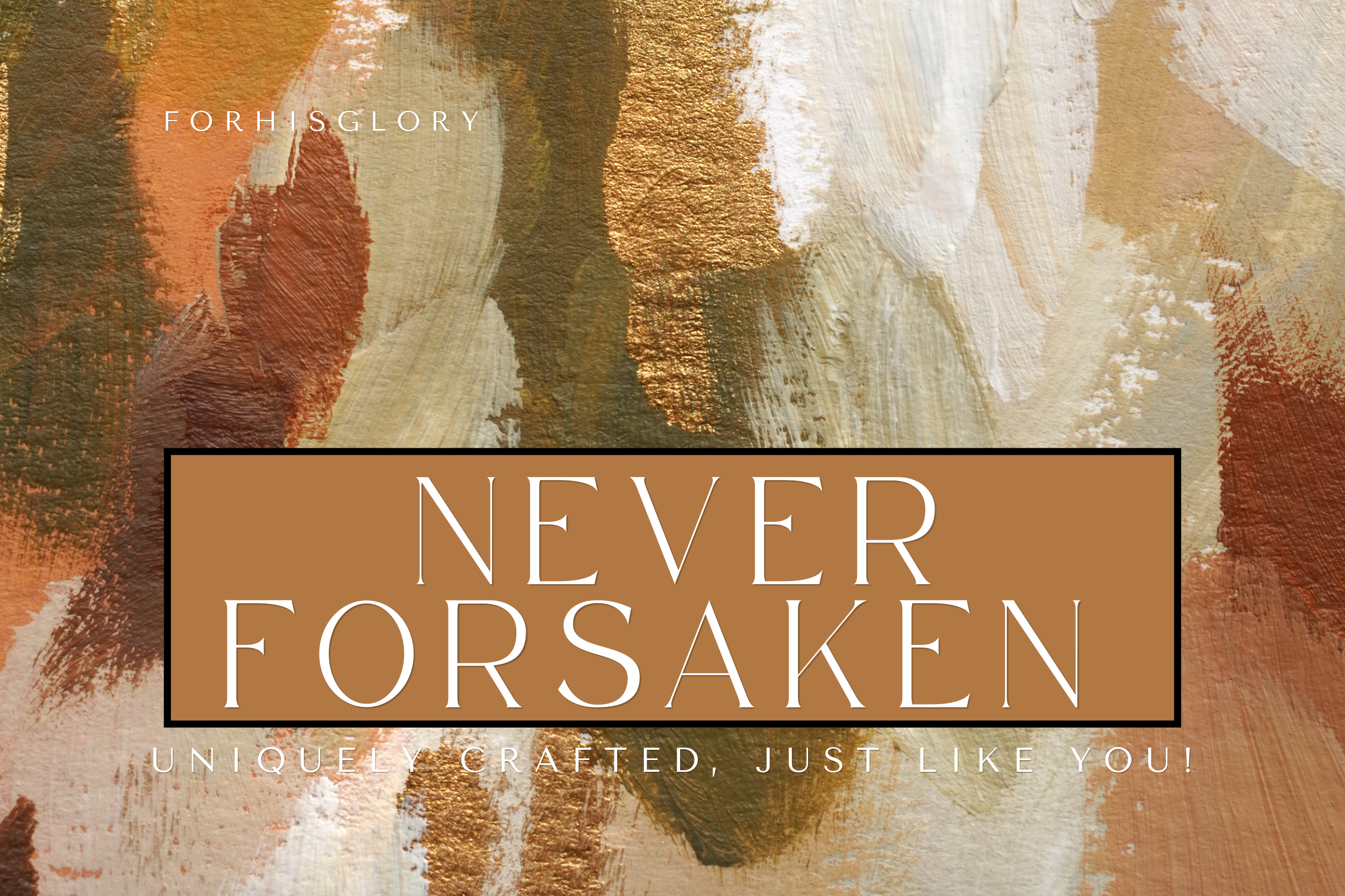 Never Forsaken
