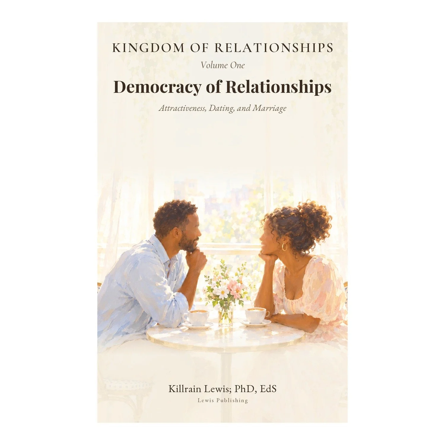 Kingdom of Relationships: Volume One - Democracy of Relationships