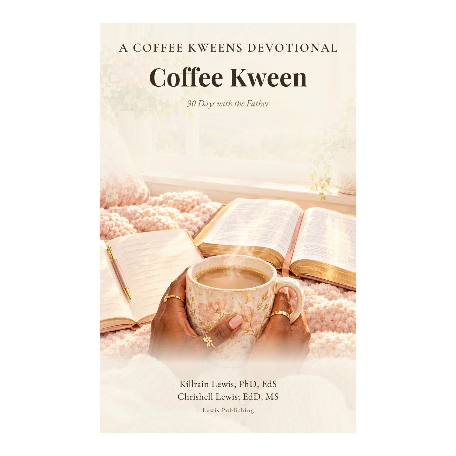 Coffee Kween: 30 days with the Father