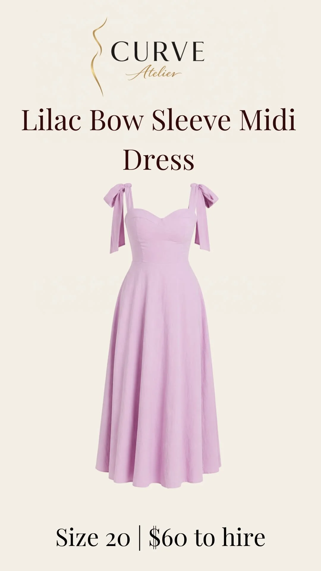 A promotional image for a lilac bow sleeve midi dress by Curve Atelier, featuring a pastel pink dress with bow sleeves, with text indicating size 20 and rental price of $60.