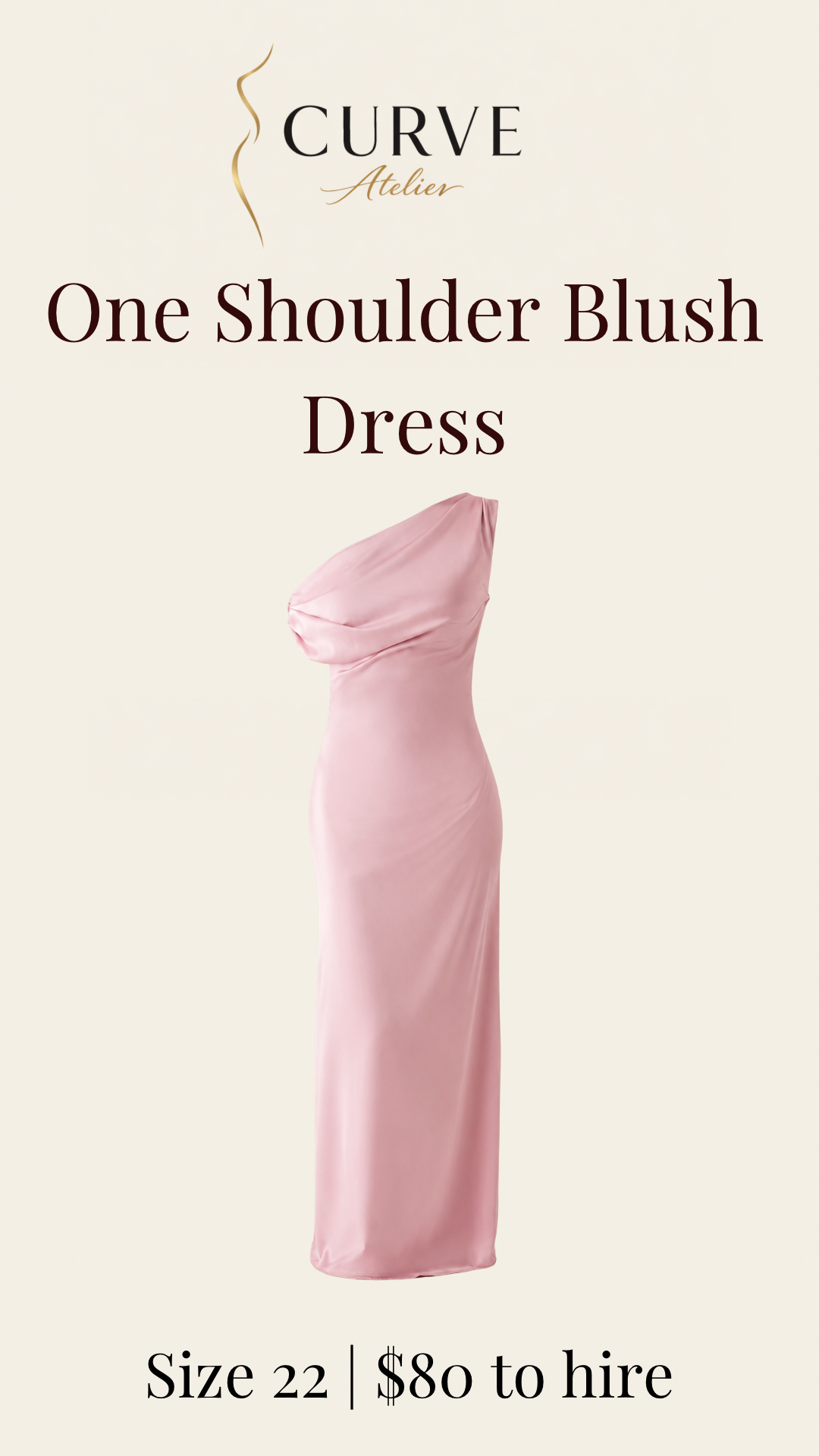 A promotional poster for a pink one-shoulder blush dress from Curve Atelier, size 22, available for $80 to rent.