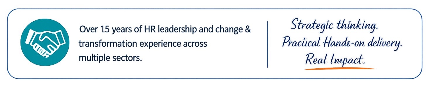 A digital graphic with a blue icon of a handshake on the left. Text highlights over 15 years of HR leadership experience, and on the right, phrases: 'Strategic thinking,' 'Practical hands-on delivery,' and 'Real impact'.