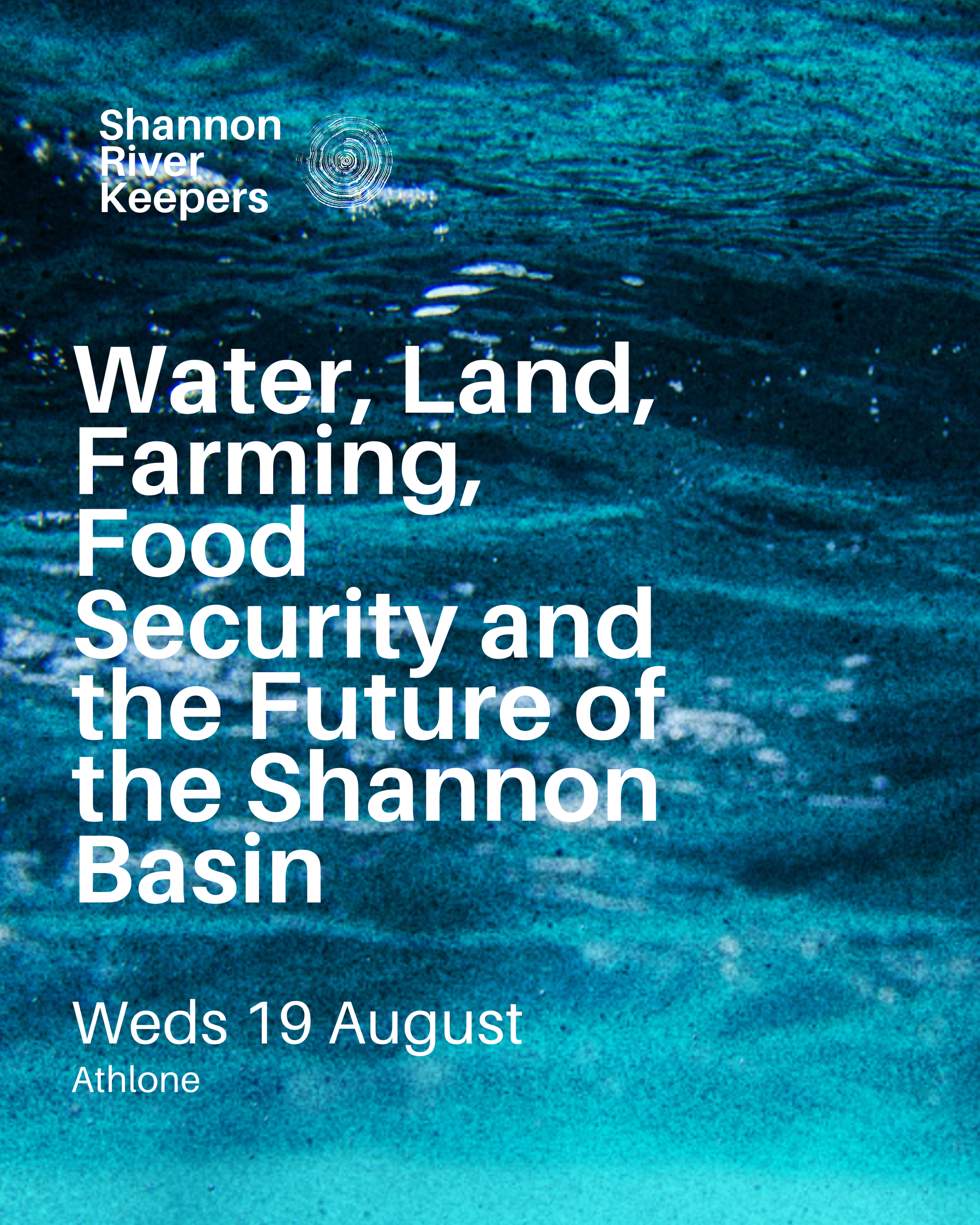 Water, Land, Farming, Food Security and the Future of the Shannon Basin