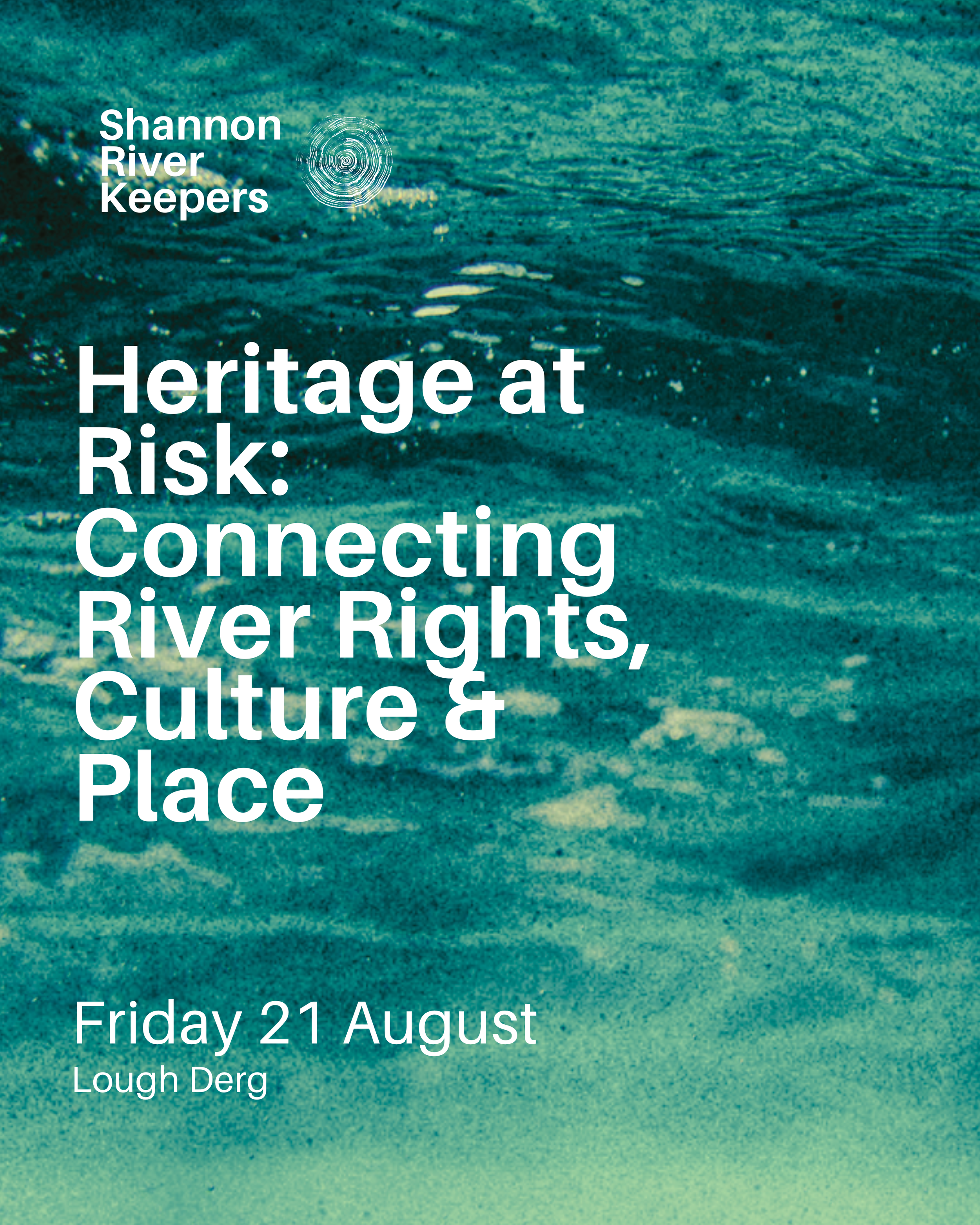Heritage at Risk: Connecting River Rights, Culture and Place