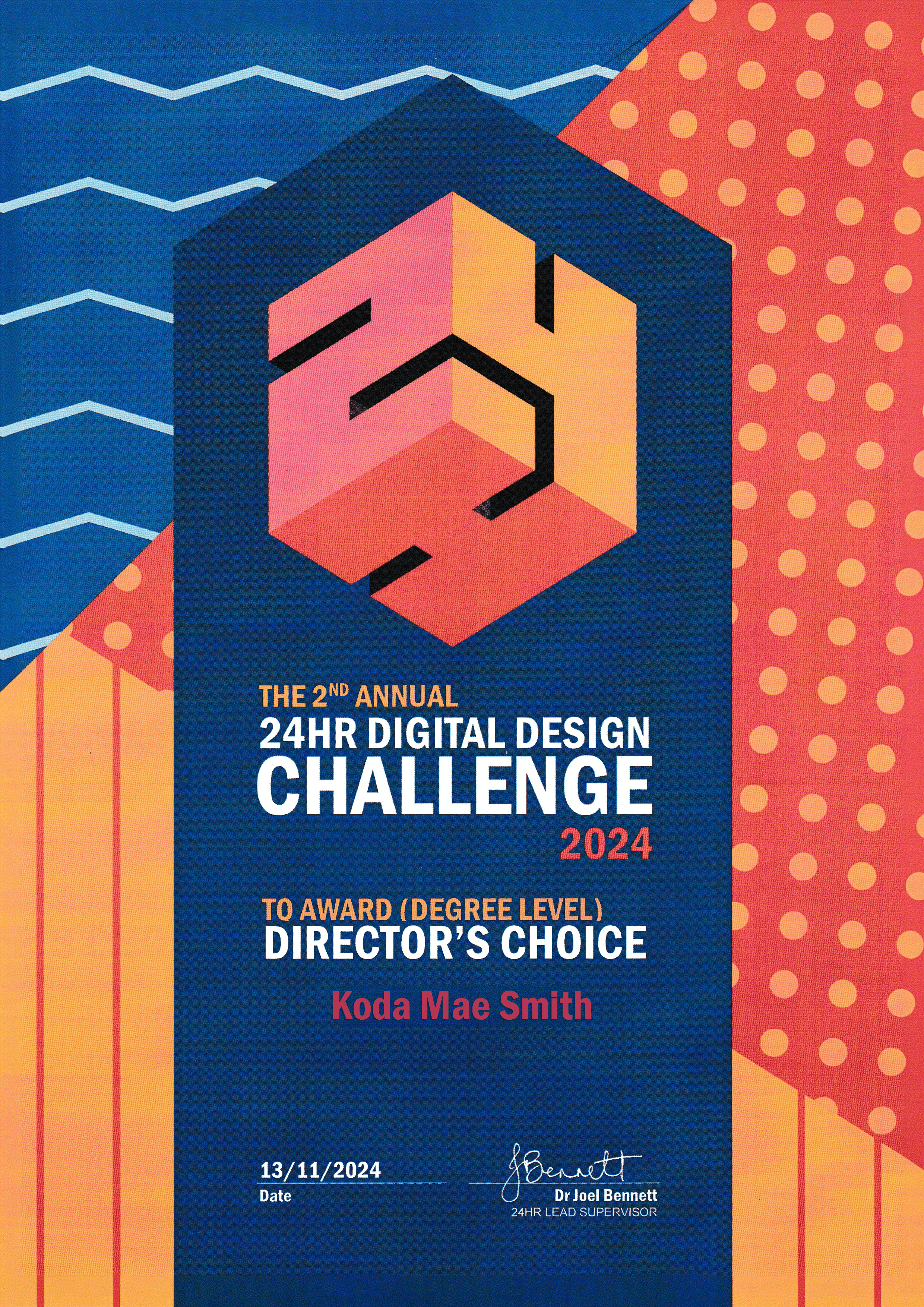 A certificate for the 2nd Annual 24 Hour Digital Design Challenge, awarded to Koda Mae Smith, signed by Dr. Joel Bennett, a 24-hour lead supervisor, dated 13/11/2024.