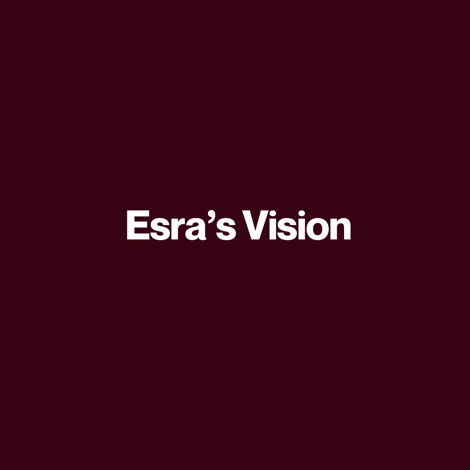 esra's vision
