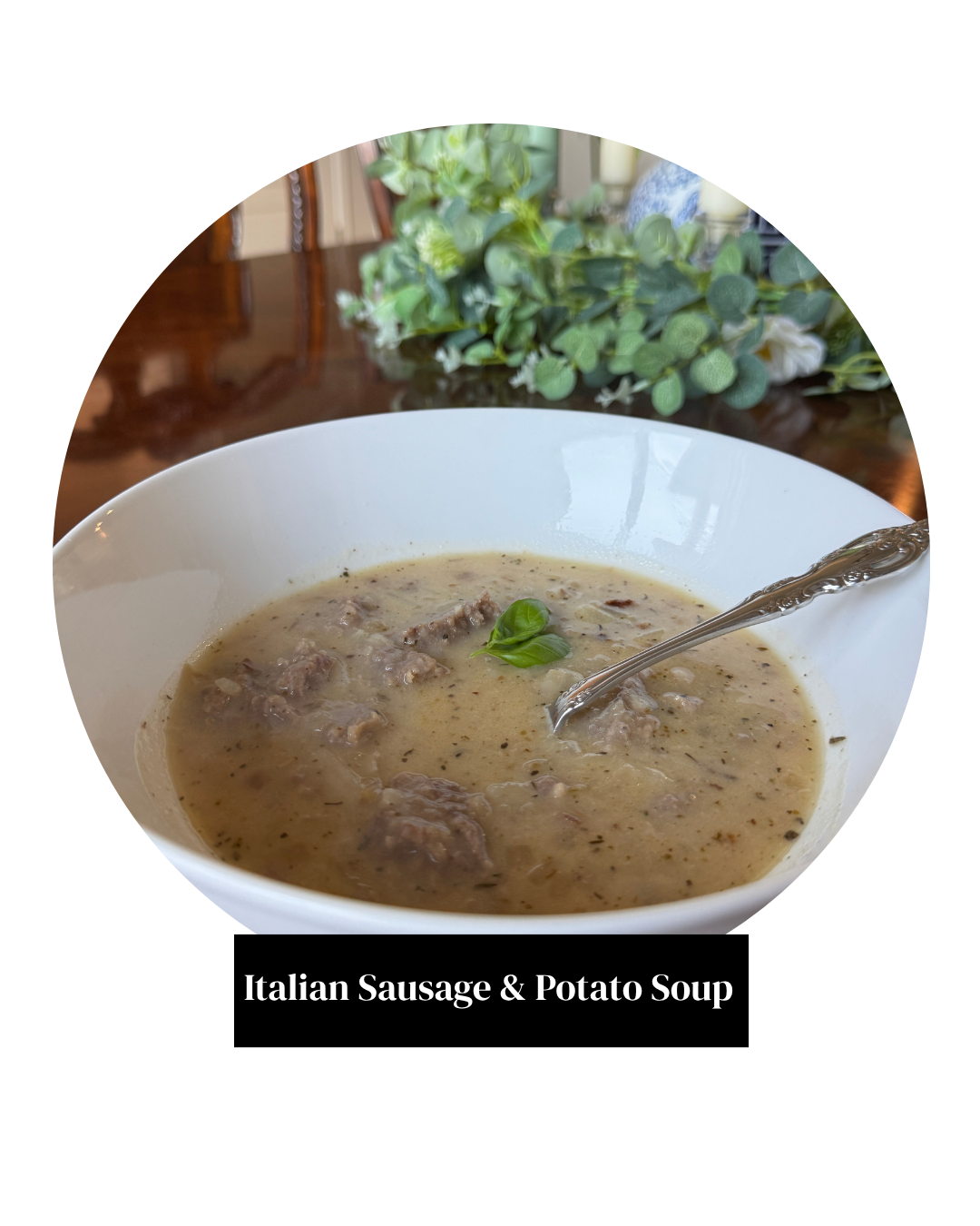 Italian Sausage &amp; Potato Soup