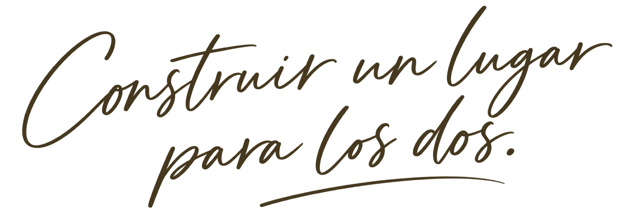 construir un lugar para los dos