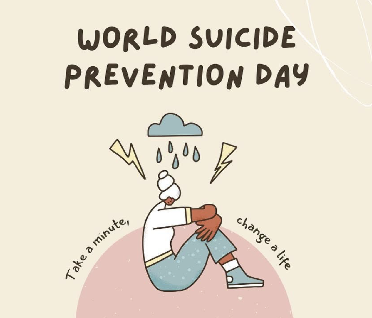 Illustration promoting World Suicide Prevention Day with a person hugging their knee, raincloud above, lightning bolts, and text urging to take a minute, change a life.