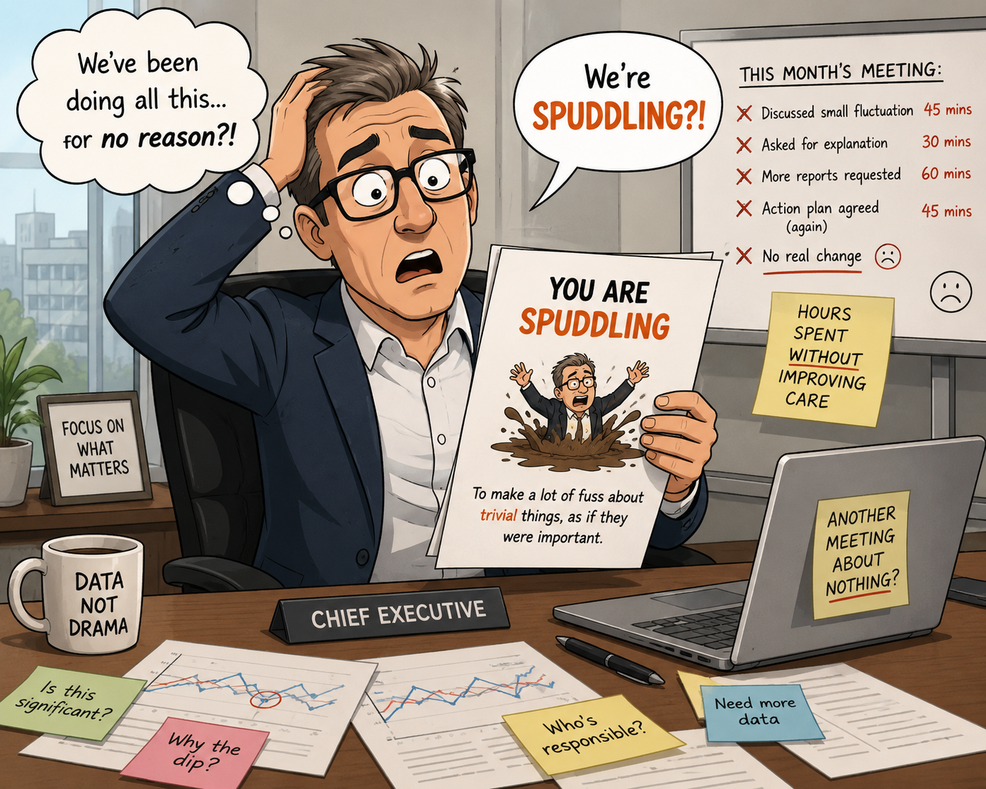Illustration of a Chief Executive spuddling by focusing on insignificant changes in data and unproductive performance discussions.
