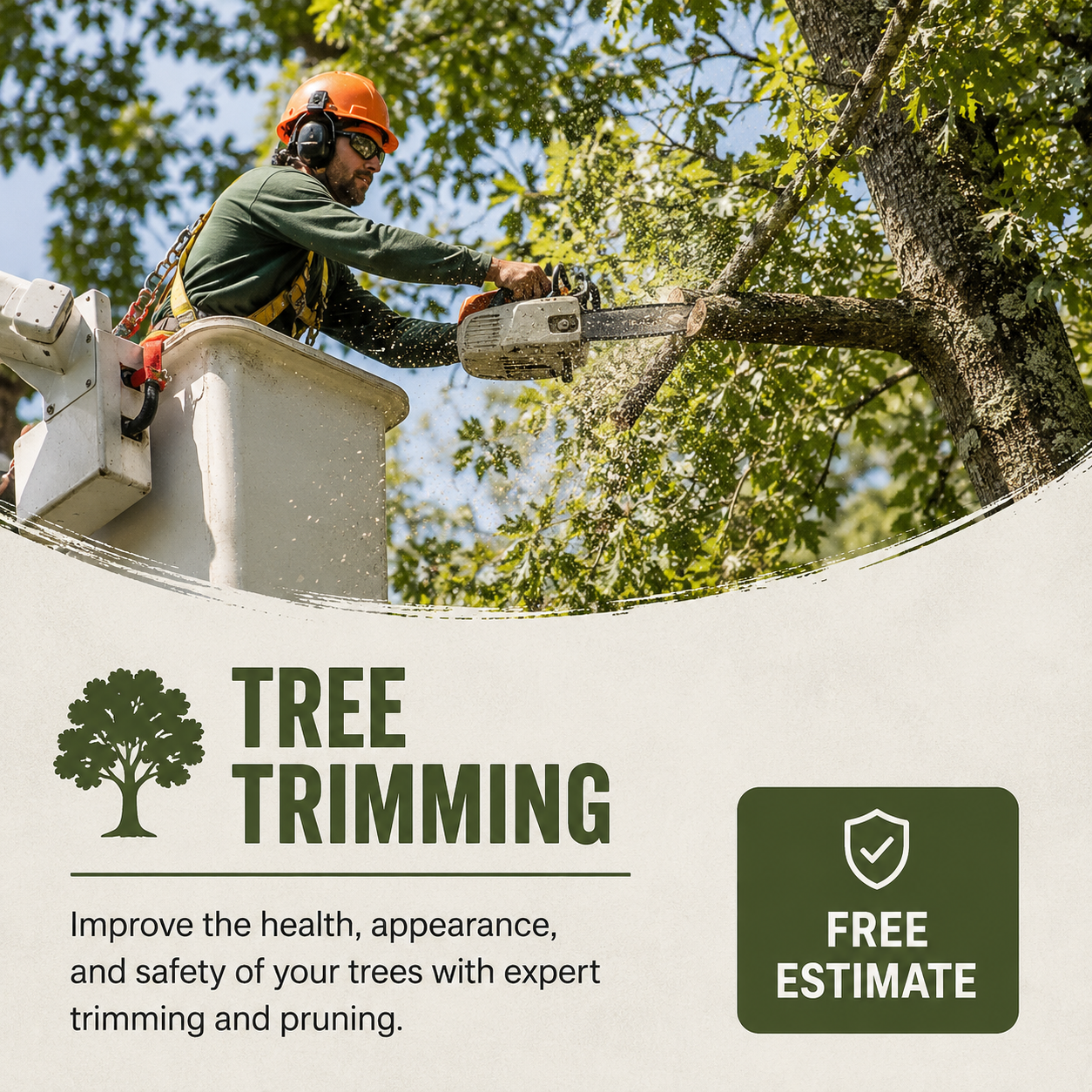 A man using a chainsaw to trim a tree while standing in a bucket lift, wearing protective gear including a helmet and ear protection, with green leafy trees in the background. The image promotes tree trimming services with text offering free estimates.