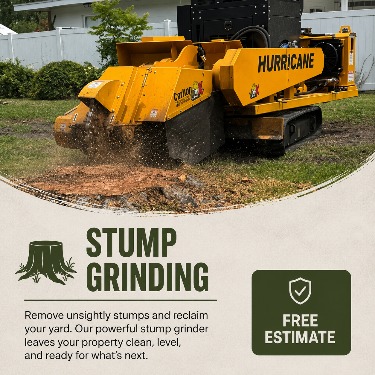 A yellow stump grinding machine operating on a lawn, removing a tree stump. The text promotes stump grinding services with a free estimate.