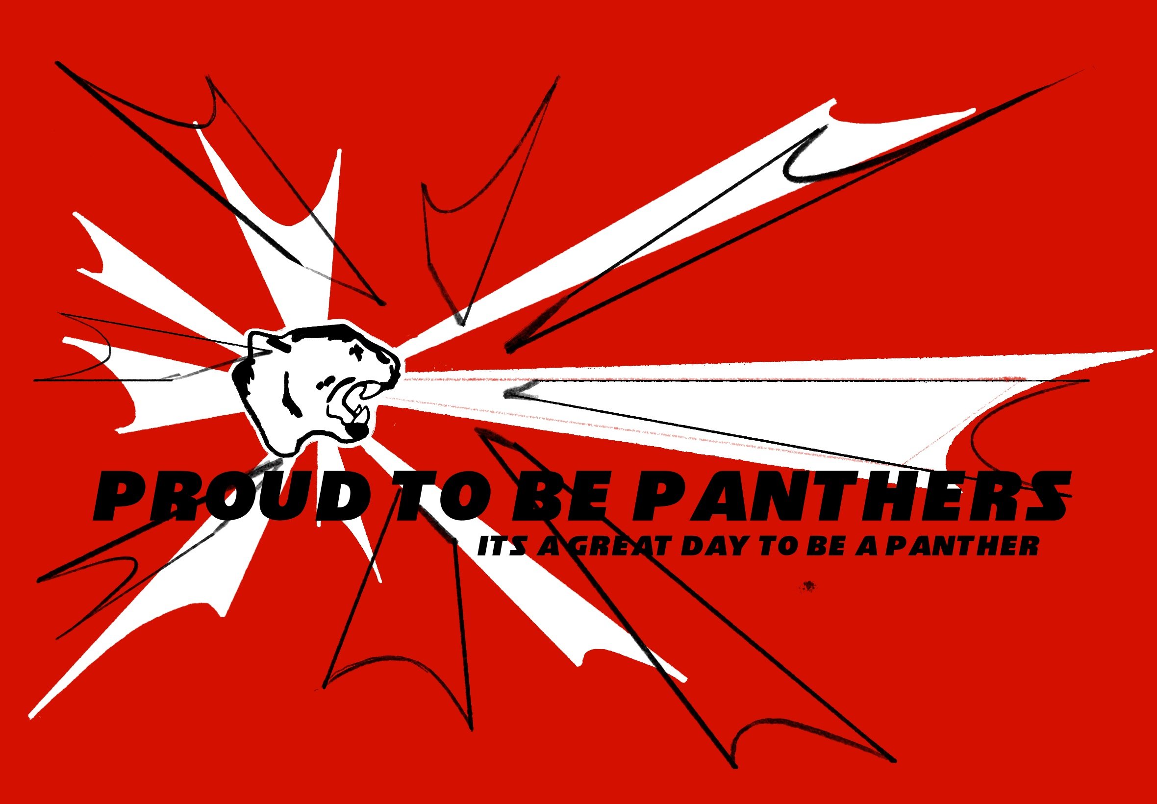 A graphic design with a red background featuring a white and black panther face in the center with black lines creating an explosion-like effect. Text reads "PROUD TO BE PANTHERS" in bold black letters and "IT'S A GREAT DAY TO BE A PANTHER" in smalle