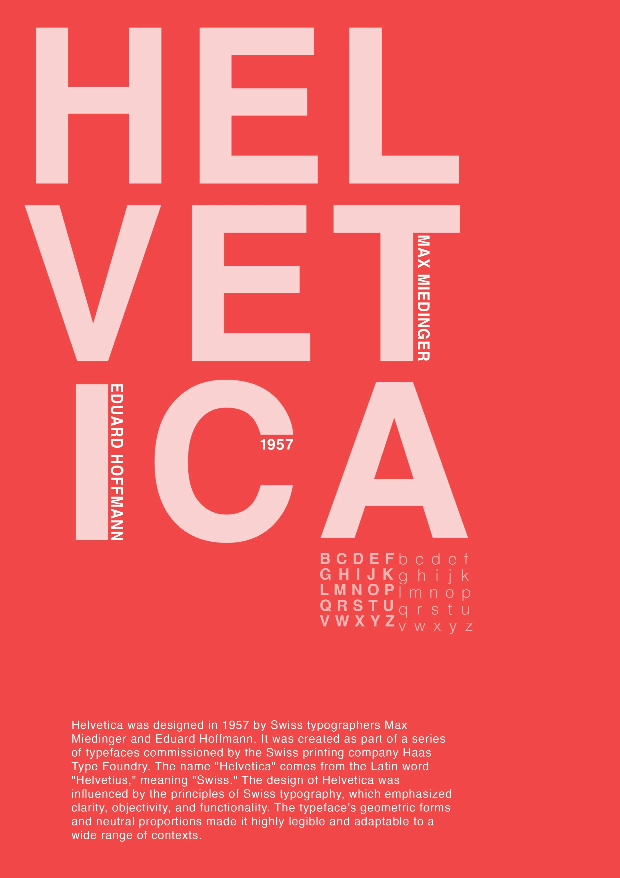 A red background with large white text reading legends of Helvetica, with the words Max Miedinger, Eduard Hoffmann, 1957, and various alphabet styles in smaller font sizes below, and a paragraph about Helvetica's history and design at the bottom.