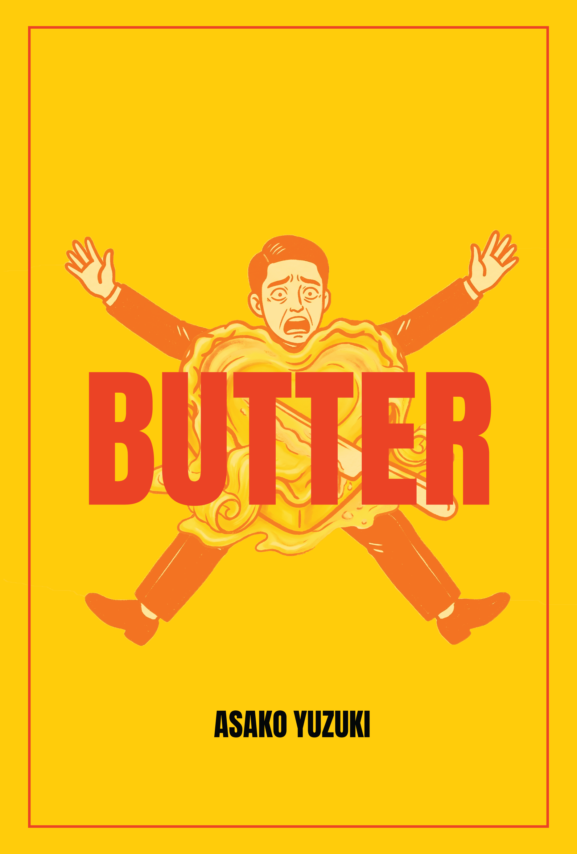 Book cover with yellow background featuring an illustration of a man with a surprised expression. The man appears to be emerging from a cloud of yellow and orange smoke, with arms outstretched. The title, in large red letters, reads "BUTTER" and the 
