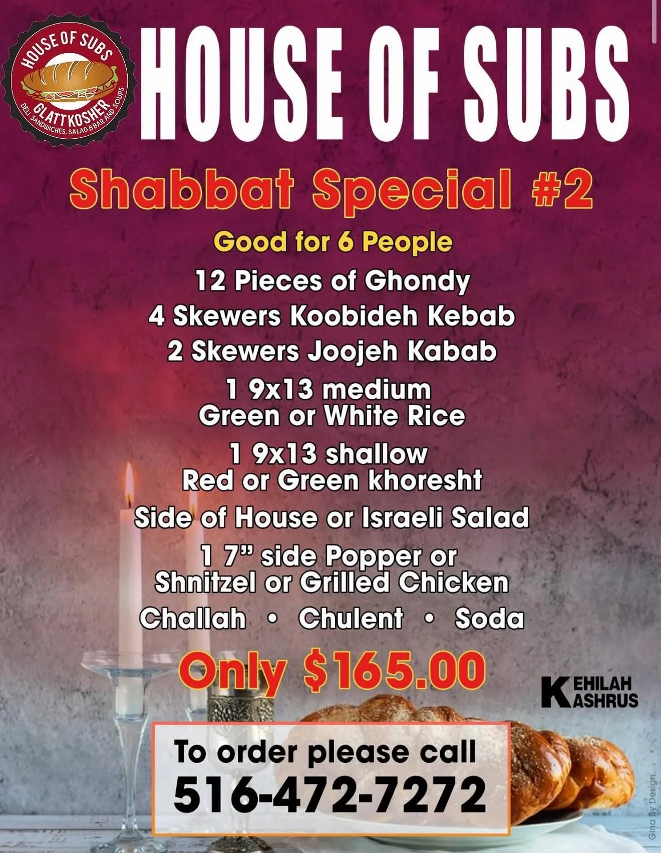 A promotional flyer for a sandwich shop called House of Subs, featuring a Shabbat special priced at $165. The flyer lists various food items including pieces of ghoundy, skewer kebabs, rice, and sides like challah, salad, and grilled chicken. It displays a phone number (516-472-7272) for orders and includes an image of a lit candle and a plate of food.