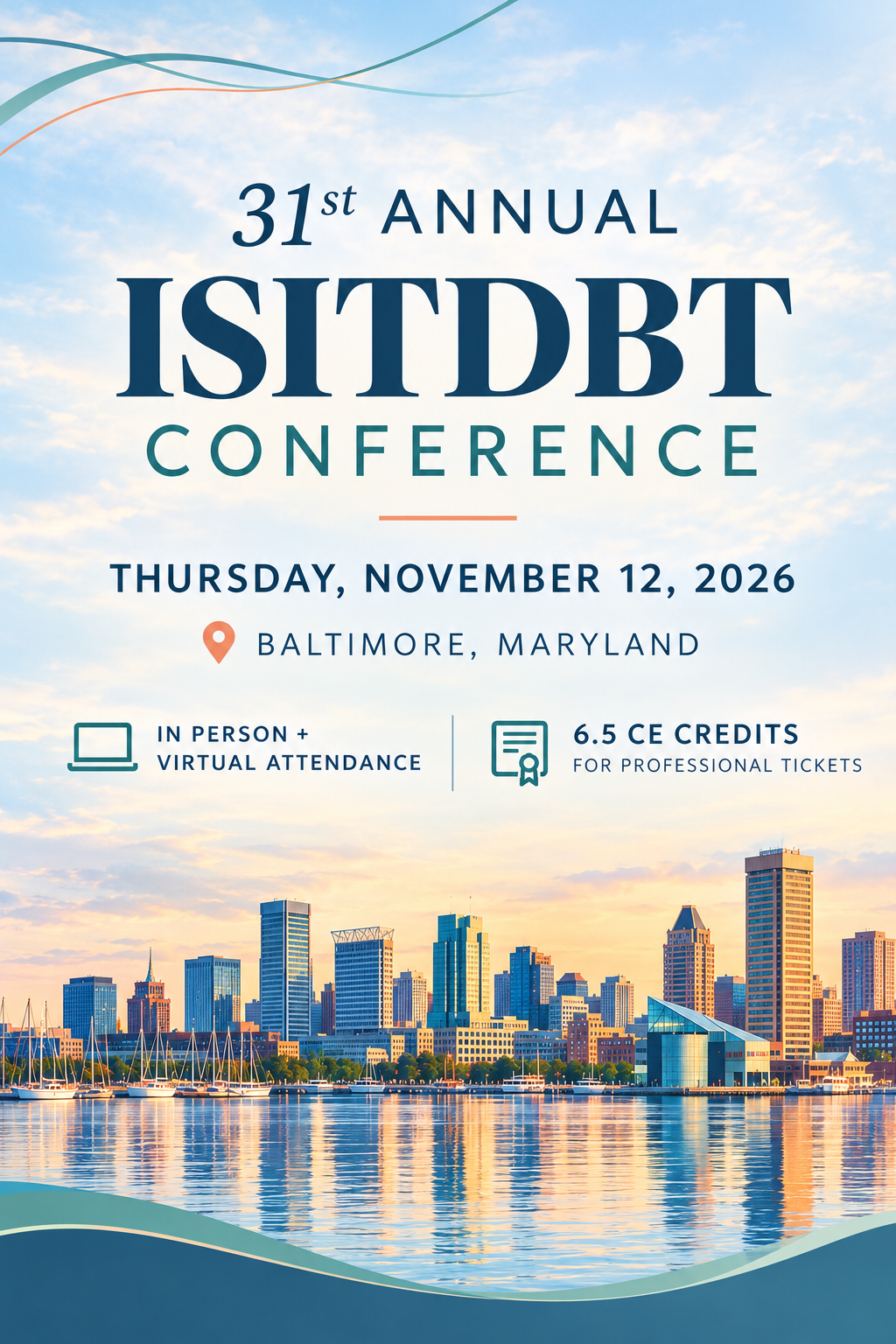 31st Annual ISITDBT Conference, Thursday November 12 2026, Baltimore Maryland, in person and virtual