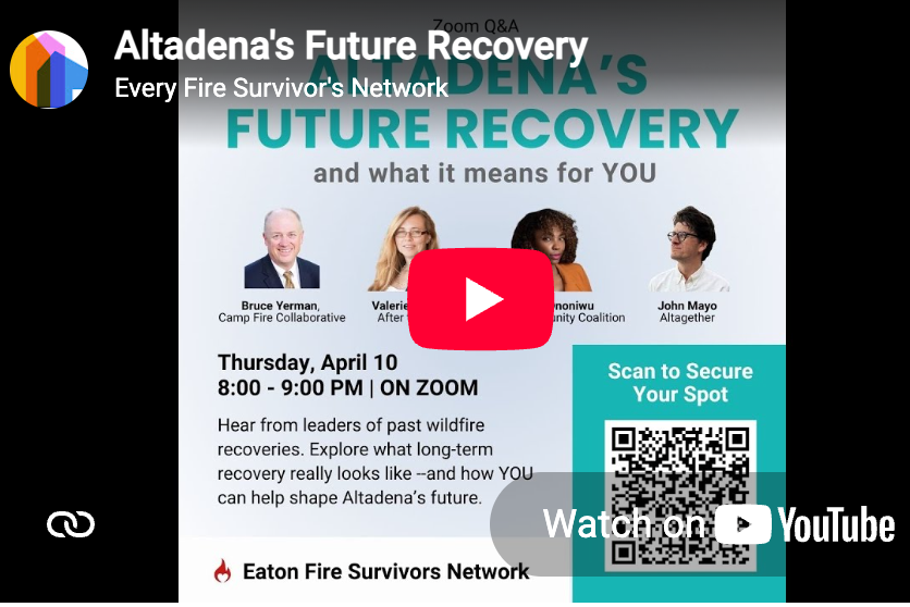 Long Term Recovery: Altadena’s Future Recovery and What it Means For You