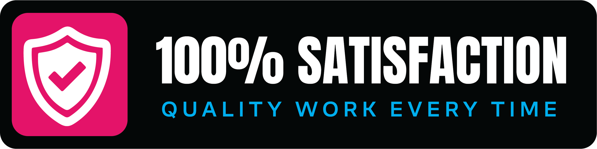Fresh Wave Satisfaction Badge stating:  100% satisfaction guarantee and quality work every time