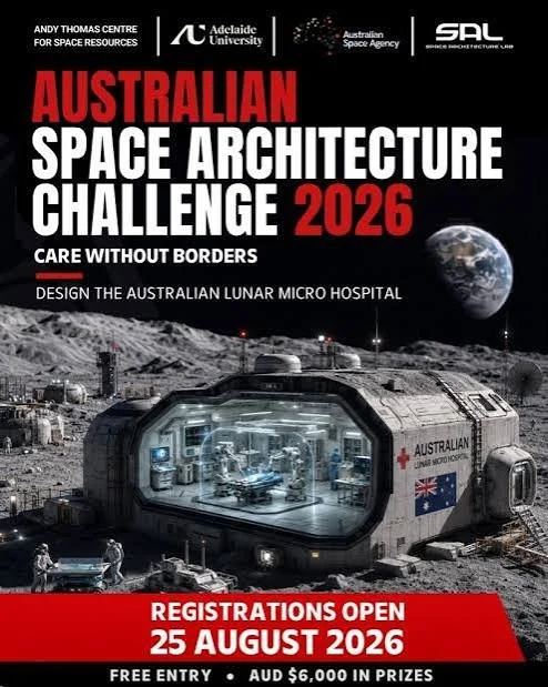 Australian Space Architecture Challenge 2026 poster featuring an Australian lunar micro hospital on the Moon, with Adelaide University, Australian Space Agency, and Space Industry Association logos