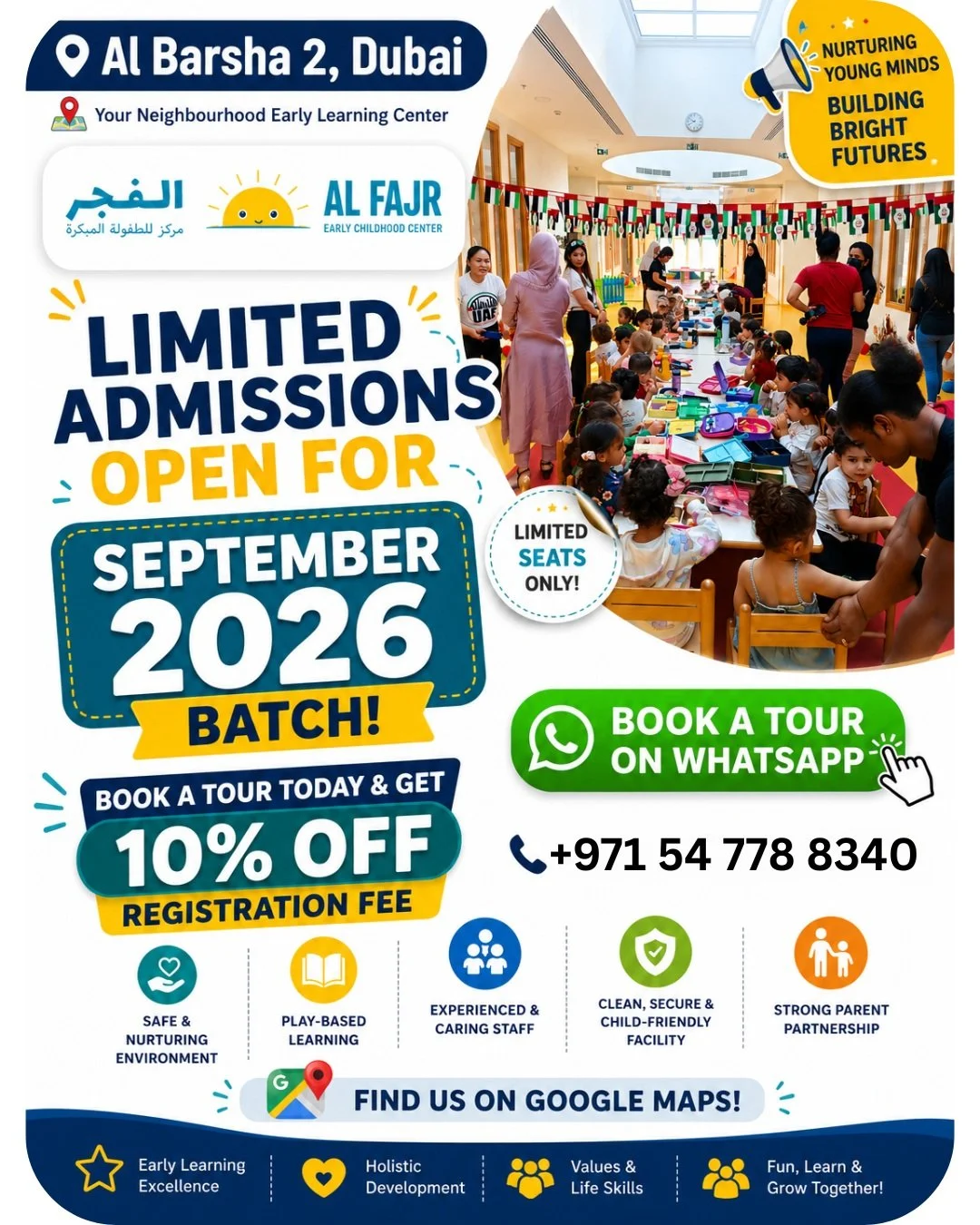 📍 Admissions Open for September 2026 Batch at Al Fajr Early Childhood Center, Al Barsha 2! ✨

Looking for a safe, nurturing, and high-quality Nursery? We offer:
🎨 EYFS &amp; Montessori Learning
🧠 Creative &amp; Physical Development
🕒 Flexible Hou